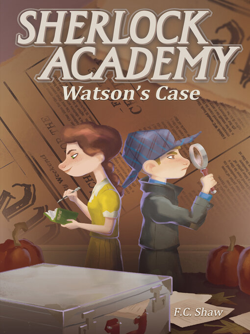Title details for Sherlock Academy by F.C. Shaw - Available